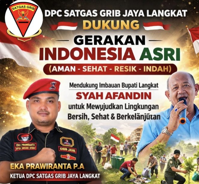 
 DPC Satgas GRIB Jaya Langkat Dukung Imbauan Bupati Syah Afandin Jalankan Gerakan Indonesia ASRI